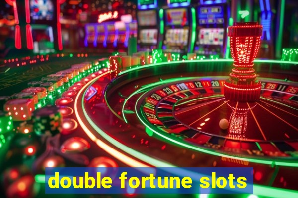 double fortune slots